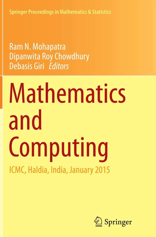 Mathematics and Computing: ICMC, Haldia, India, January 2015: 139 (Springer Proceedings in Mathematics & Statistics, 139)