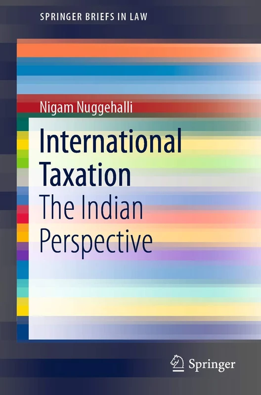 International Taxation: The Indian Perspective (SpringerBriefs in Law)