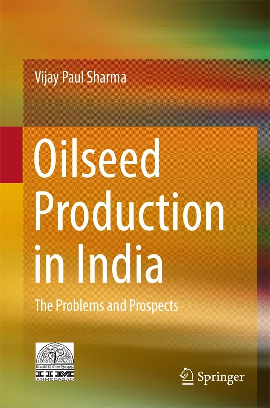 Oilseed Production in India: The Problems and Prospects