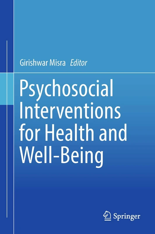 Psychosocial Interventions for Health and Well-Being