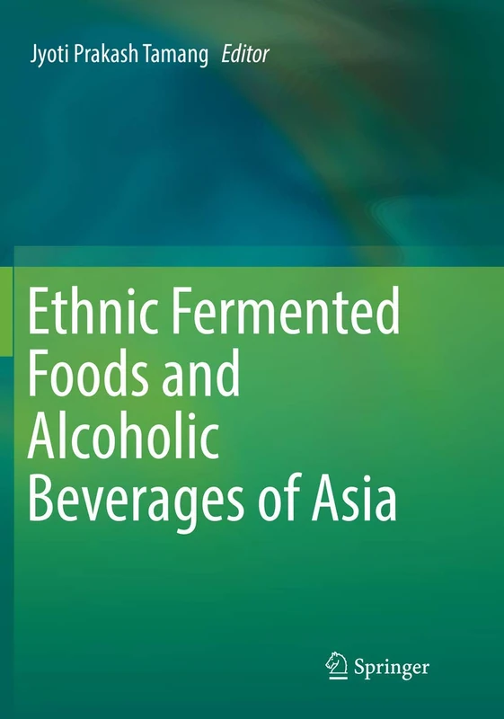 Ethnic Fermented Foods and Alcoholic Beverages of Asia