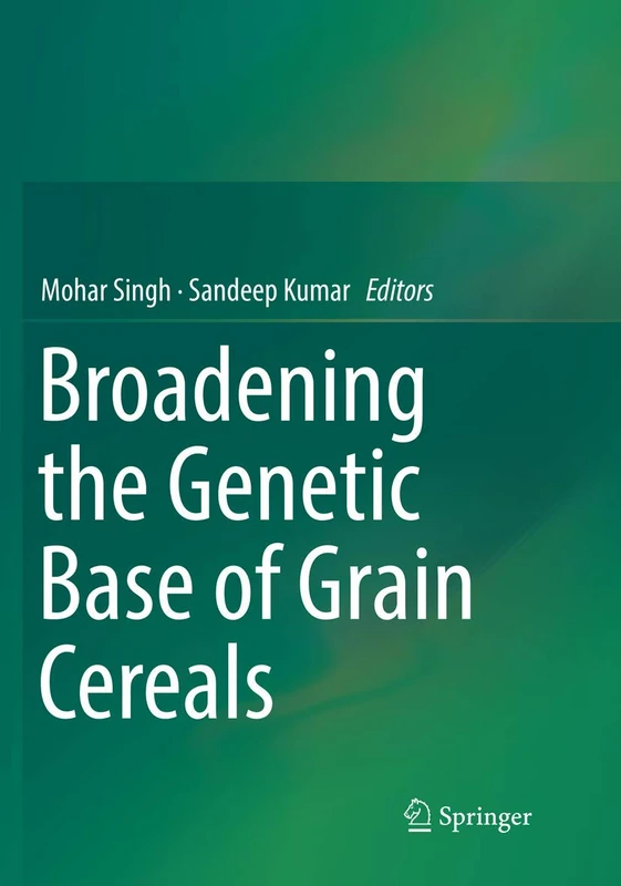 Broadening the Genetic Base of Grain Cereals
