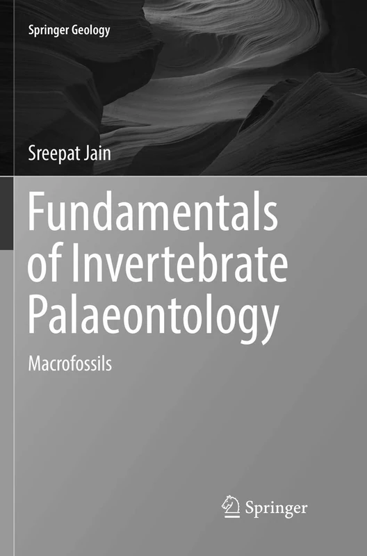 Springer Fundamentals of Invertebrate Palaeontology - Macrofossils