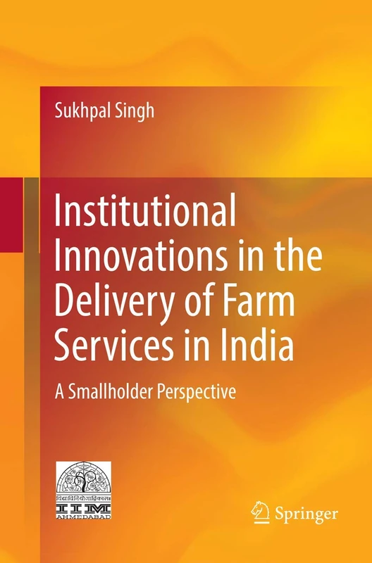 Institutional Innovations in the Delivery of Farm Services in India: A Smallholder Perspective - Image 1