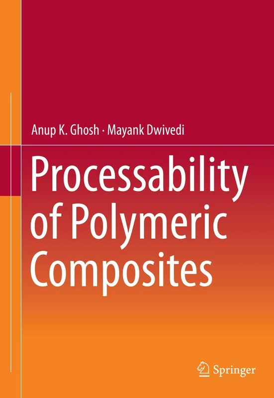 Springer - Processability of Polymeric Composites Textbook