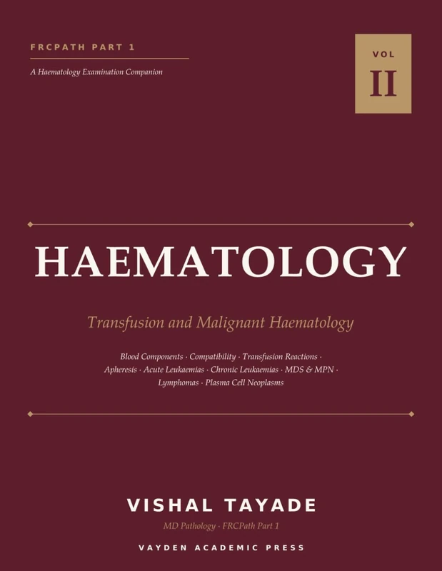 FRCPath Part 1 Haematology: Volume II — Transfusion and Malignant Haematology: 2