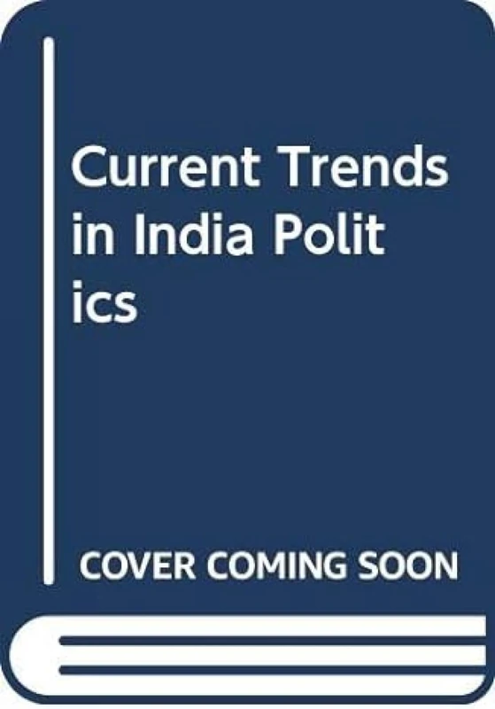 Current Trends in India Politics