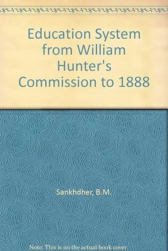 Education System from William Hunter's Commission to 1888 - Image 1