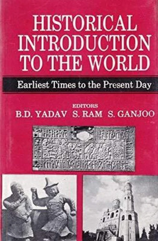 Historical Introduction to the World: Earliest Times to the Present Day - Image 1