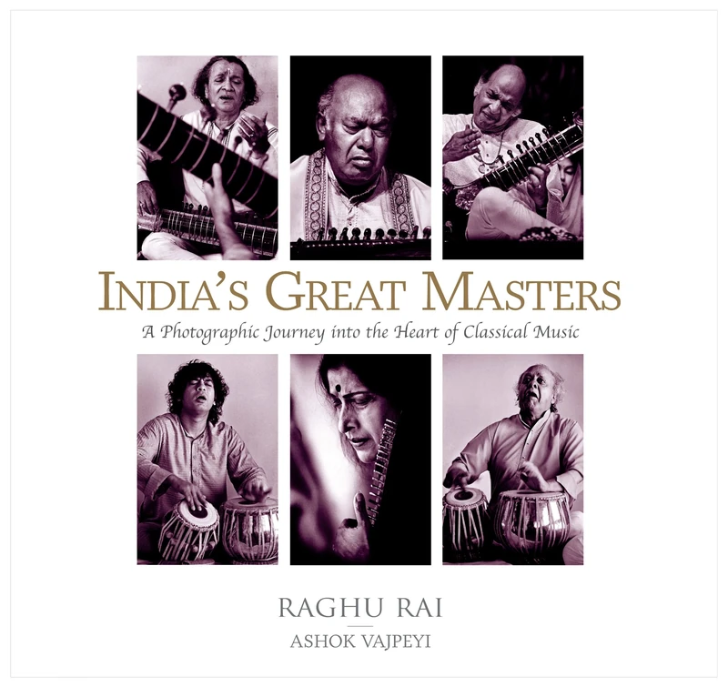 India's Great Masters:: A Photographic Journey Into The Heart Of Classical Music: Great Music Maestro