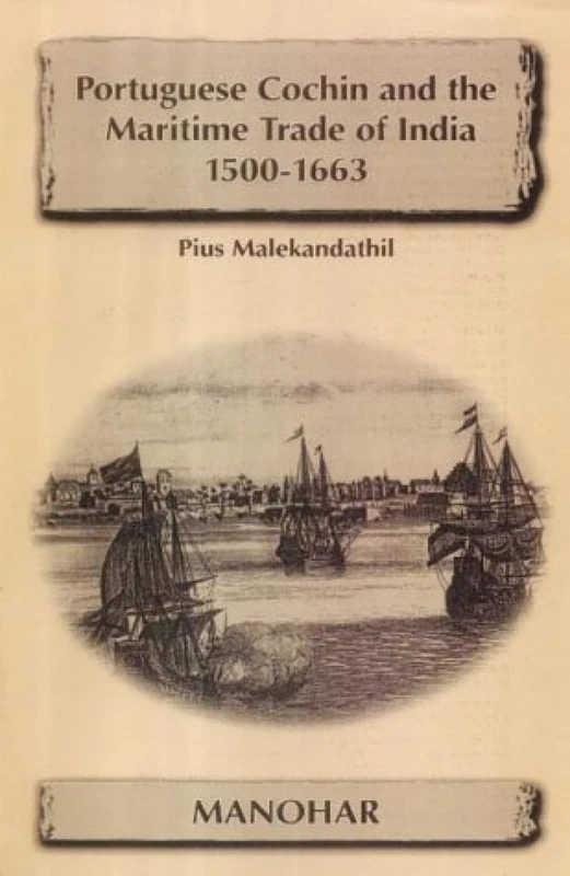 Portuguese Cochin and the Maritime Trade of India - Image 1