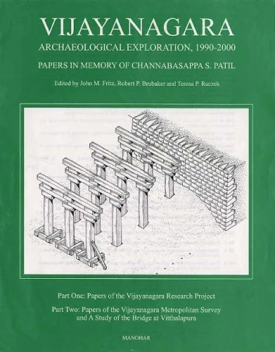 Vijayanagara: Archaeological Exploration 1990-200: Volume 10 -- Archaeological Exploration, 1900-2000