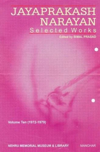 Jayaprakash Narayan: Selected Works: Volume 10 (1972-1979)