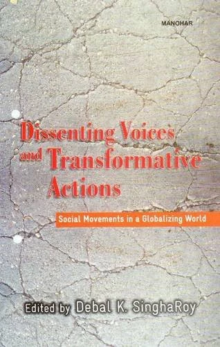 DISSENTING VOICES TRANSFORM.: Social Movements in a Globalizing World