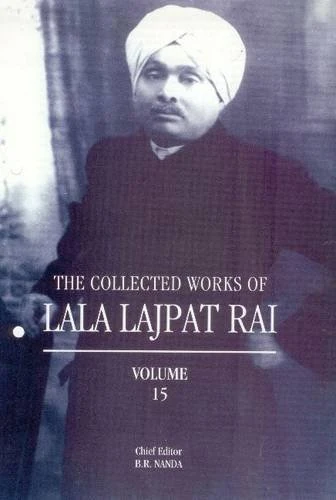 COLLECT.WRK LALA LAJPAT RAI 15: Volume 15