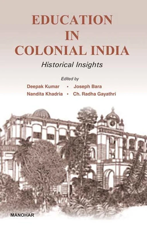 Education in Colonial India: Historical Insights