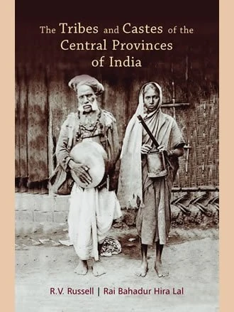 The Tribes and Castes of the Central Provinces of India: Set of 4 volumes