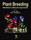 Plant Breeding: Mendelian to Molecular Approaches