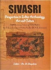 Sivasri: Prespectives in Indian Archaeology, Art and Culture