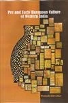 Pre and Early Harappan Culture of Western India