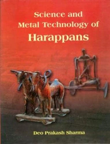 Science and Metal Technology of Harappans