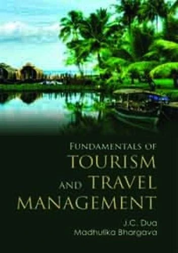 Fundamentals of Tourism and Travel Management by