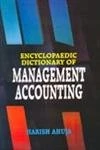 Encyclopaedic Dictionary of Management Accounting