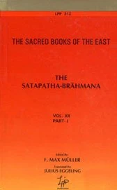 Satapatha-Brahmana: according to the Text of the Madhyandina School: The Sacred Books of the East Volume: 12