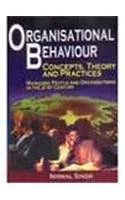Organisational Behaviour: Concepts, Theory and Practices