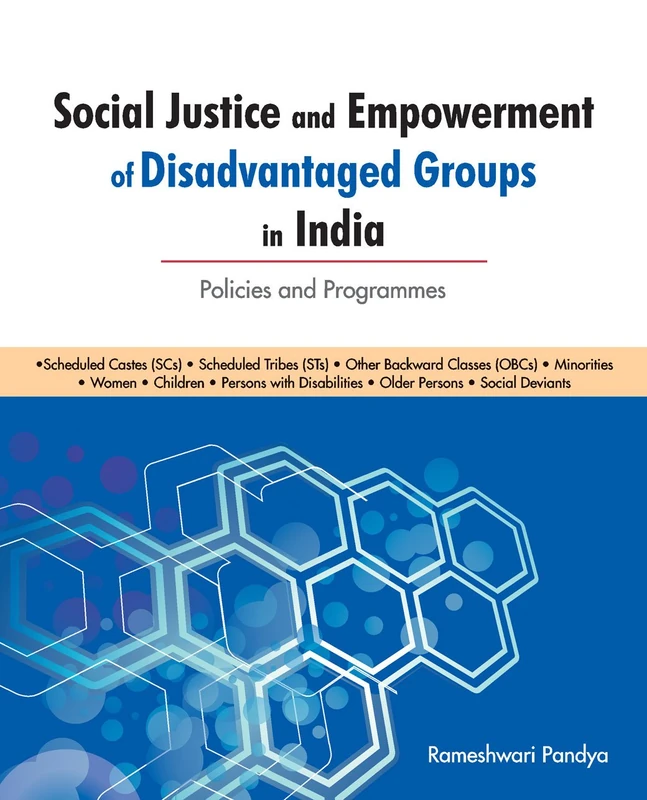 SOCIAL JUSTICE EMPOWERMENT OF DISADVANTA: Policies & Programmes