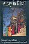 A Day in Kashi