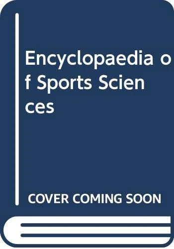 Encyclopaedia of Sports Sciences