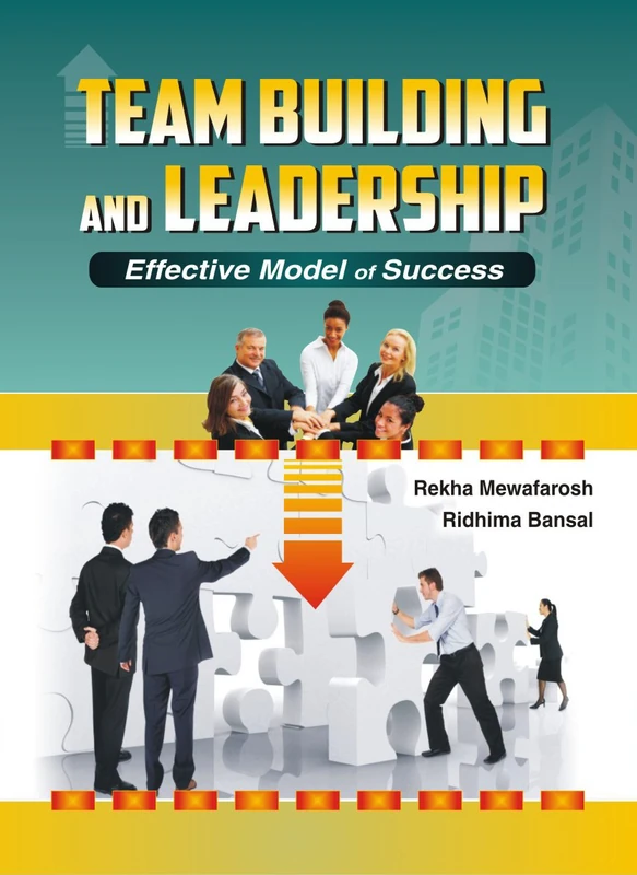 Team Building and Leadership:: Effective Model of Success