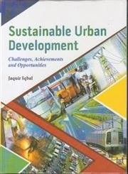 Sustainable Urban Development: Challenges, Achievements and Opportunities