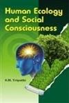 Human Ecology and Social Consciousness
