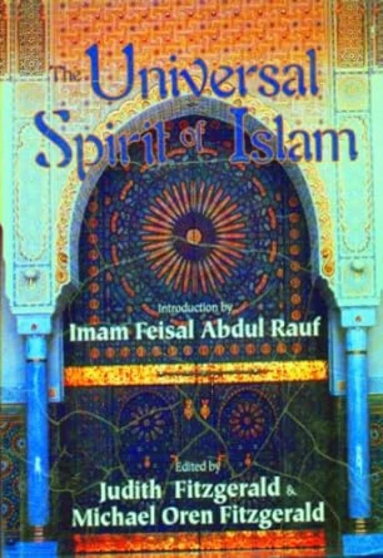 The Universal Spirit of Islam