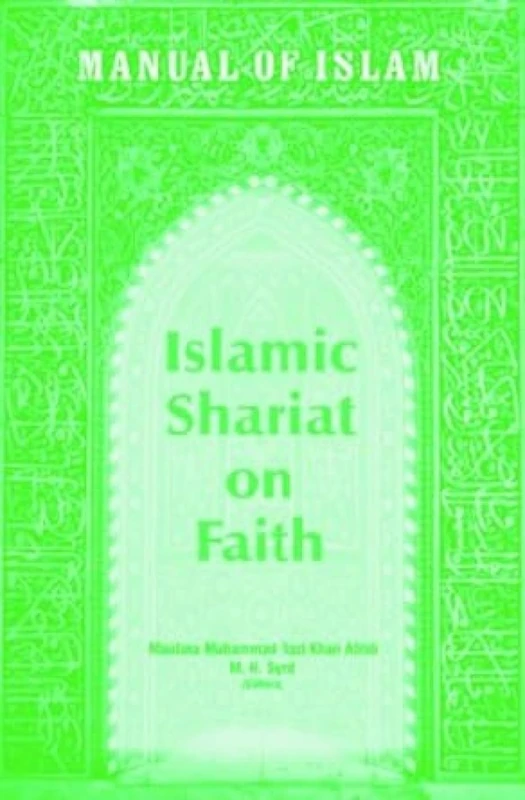 Manual Of Islam:: Islamic Shariat On Faith