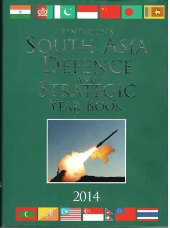 South Asia Defence and Strategic Year Book 2014