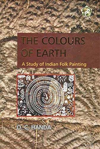 The Colours of Earth a Study of Indian Folk Painting