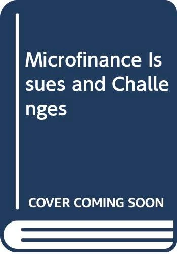 Microfinance Issues and Challenges