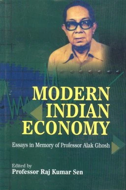 Modern Indian Economy (Essays in Memory of Professor Alak Ghosh)