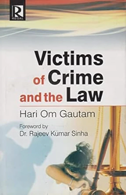 Victims of Crime and the Law