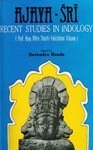 Ajaya-Sri: Recent Studies in Indology 2 Vols