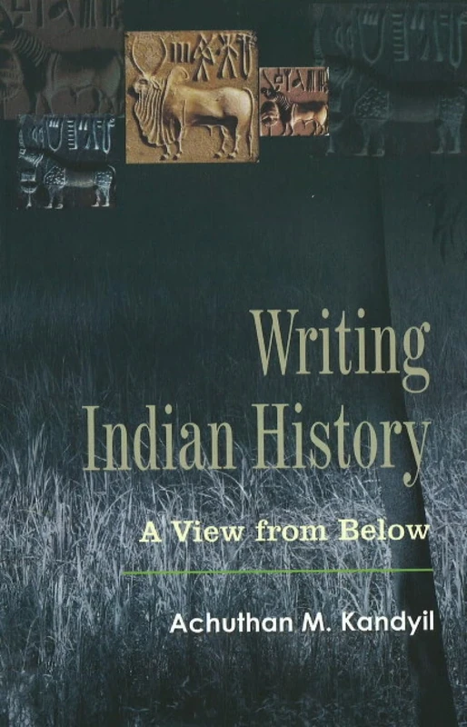 Writing Indian History: A View from Below - Image 1