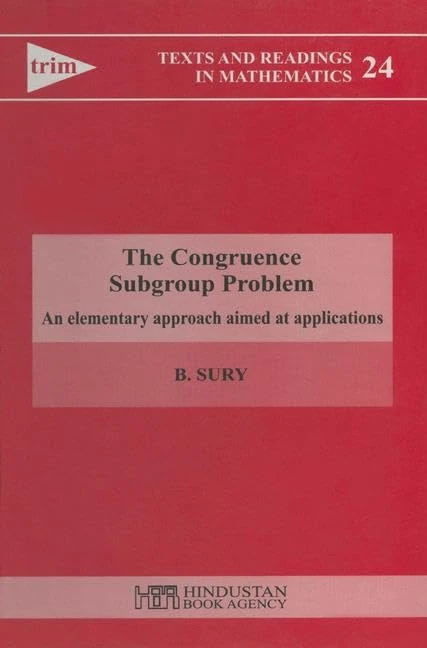 The Congruence Subgroup Problem: An Elementary Approach Aimed at Applications (Texts and Readings in Mathematics) - Image 1
