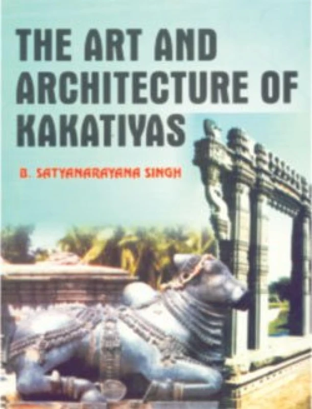 Art and Architecture of Kakatiyas
