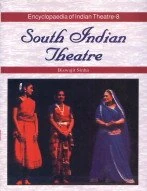 South Indian Theatre (Encyclopedia of Indian Theatre): No. 8