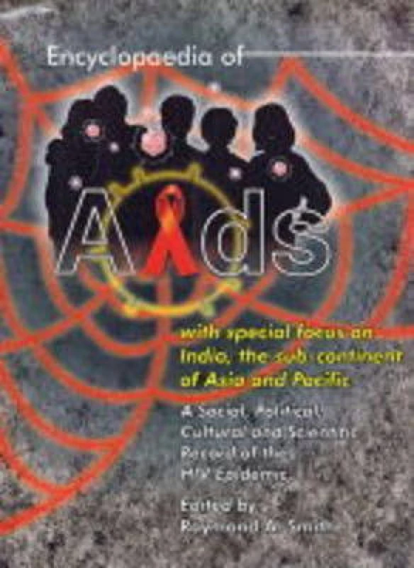 Encyclopaedia of AIDS with Special Fous on India, the Sub-Continent of Asia and Pacific - Image 1