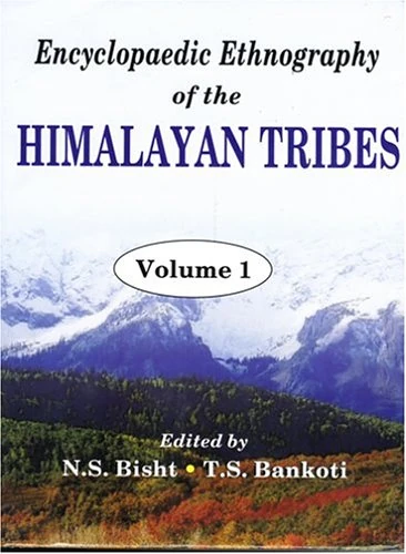 Encyclopaedic Ethnology of the Himalayan Tribes