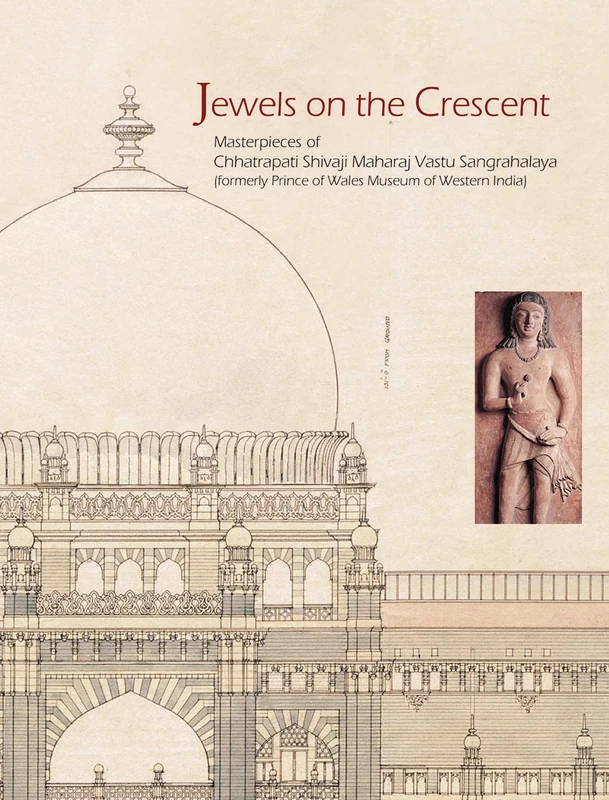 Jewels on the Crescent the Chatrapati Shivaji Maharaj Vastu Sangrahalaya Formerly Prince of Wales Museum of Western India - Image 1